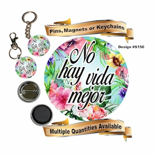 JW gifts/S150/JW Spanish pin,magnet,keychain/No hay vida mejor/ tropical floral design/JW.org/convention gift/baptism gift/pioneer gift