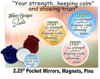 Puede incluir: Tres espejos de bolsillo redondos de 2,25 pulgadas con un diseño colorido que presenta la palabra hebrea "יהוה" y el texto "Your strength will be in keeping calm and showing trust. Isa 30:15". Los espejos se muestran sobre un fondo blanco con una bolsa de terciopelo azul, rojo y rosa.