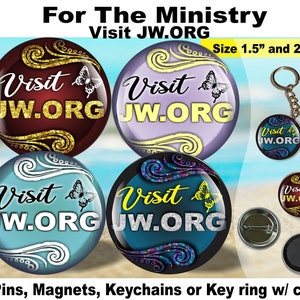 JW Gifts/Visit JW.ORG/ministry 1.5&quot; & 2.25&quot; pin,magnet,keychain/baptism/pioneer/convention/ske/jw ministry/special/best life ever
