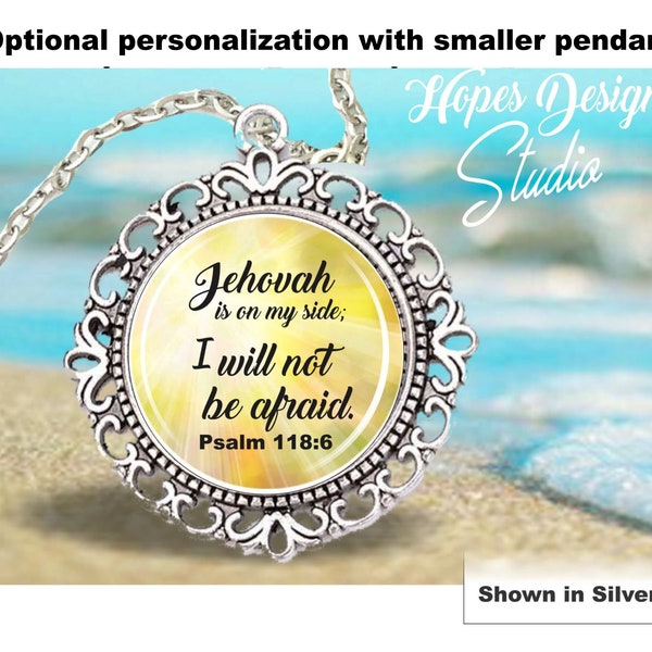 JW pendant necklace/'Jehovah is on my side; I will not be afraid' Psalm 118:6/jw.org/pioneer gift/baptism gift/personalize option/convention
