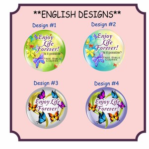 JW gifts/Enjoy Life Forever 1.5 & 2.25 pin, magnet, keychain/4 butterfly designs/other languages/jw.org/baptism pioneer gift/jw ministry image 2