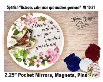 JW Spanish Gifts/2.25" mirror, magnet, pin/'Ustedes valen más que muchos gorriones' Mt 10:31/jw.org/convention/baptism/ministry/pioneer