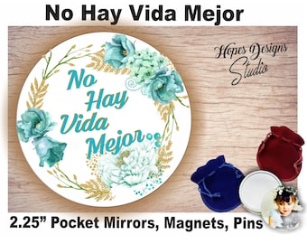 JW Spanish Gift/'No Hay Vida Mejor /floral wreath/2.25" mirror, magnet, pin/Best Life Ever/jw.org/baptism/ministry/convention/pioneer