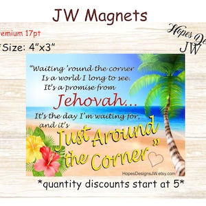 JW Geschenke/Just Around the Corner/Magnete 4"x3"/tropical beach design/jw ministry/jw.org/best life ever/jw encouragement/pioneer gift