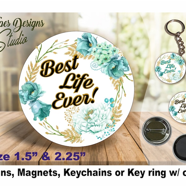 JW Gifts/Best Life Ever/wreath design/1.5" & 2.25" pin,magnet,keychain/baptism/pioneer/convention/jw.org/ske/jw ministry/special