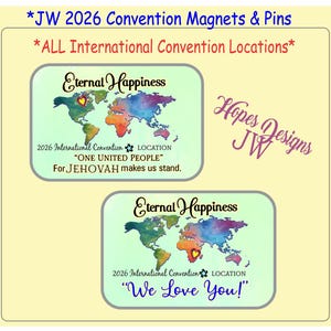 May include: Magnets and pins for the 2026 International Convention. The design features a world map with the words "Eternal Happiness" and the phrases "ONE UNITED PEOPLE" and "We Love You!" in a light green and blue color scheme.