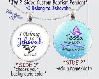 JW double-sided 'I Belong to Jehovah' Baptism personalized pendant - Isaiah 44:5 - several background  color options - antique silver