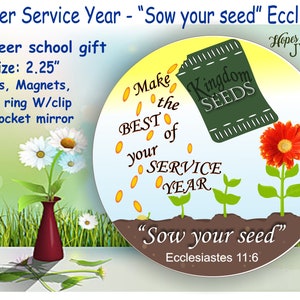 JW Pioneer Gift: &quot;Sow Your Seed&quot; Pin, Magnet, Keychain (2.25&quot;)