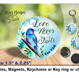 JW Gifts/Love Never Fails blue bird design/1.5&quot; & 2.25&quot; Pins, Magnets,Keychains,accessory/jw ministry/convention/jw pioneer/Jw.org/baptism