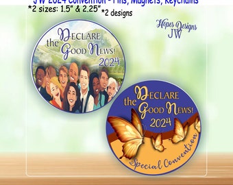 JW 2024 Convention-Declare the Good News 1.5" & 2.25" pin, magnet, keychain - 2 designs/English - Spanish/jw.org/jw pioneer gift/jw gifts