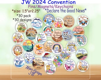 JW 2024 Convention Declare the Good News - packs of 30 - 1.5" & 2.25" pin, magnet, keychain/several designs/jw ministry/jw.org/jw gifts