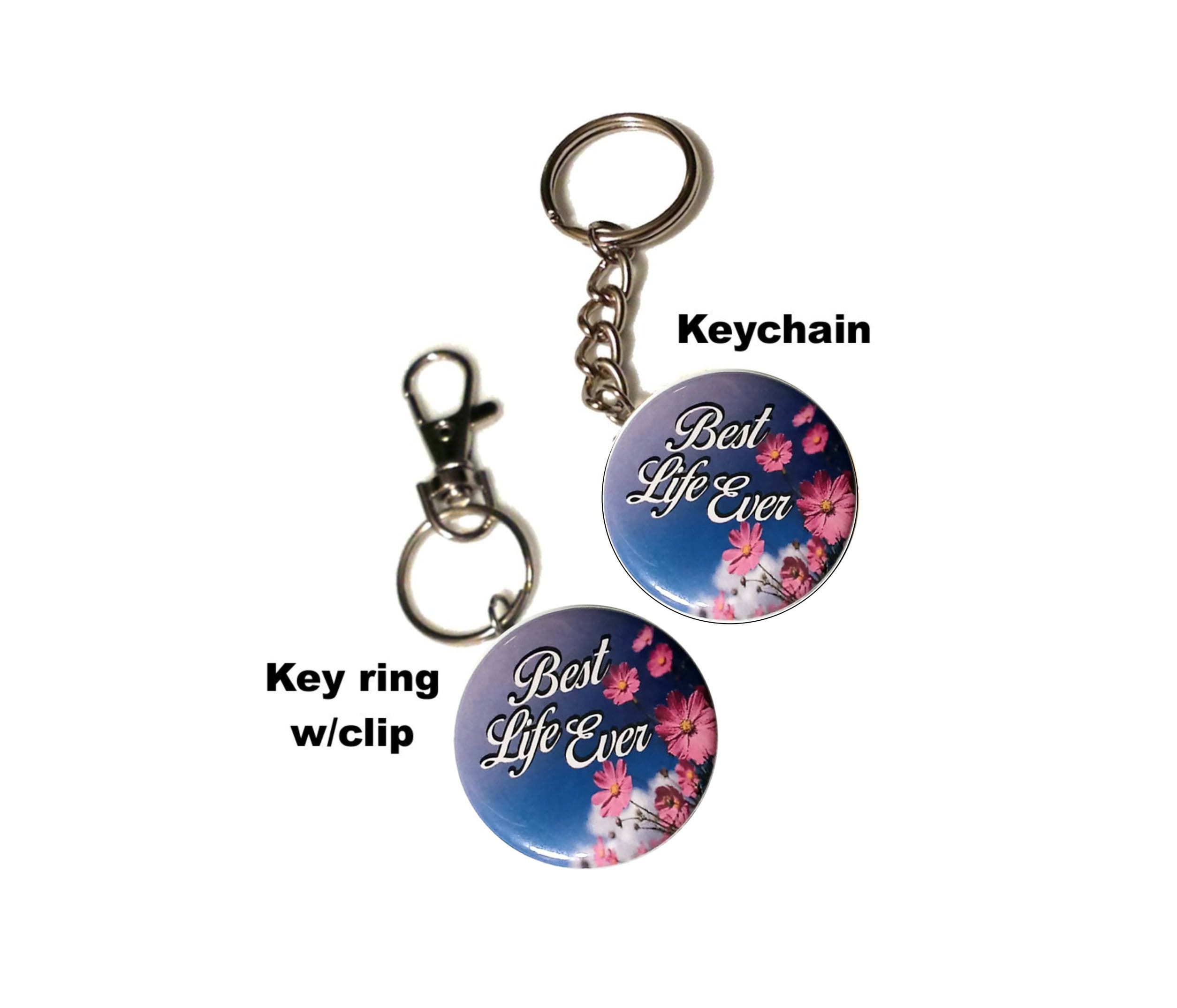 JW Gifts best Life Ever 1.5 Pin magnet keychain bag Accessory