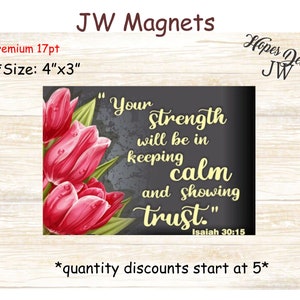 JW Geschenke/10x10cm Magnete - Jesaja 30:15 - tulip design/jw resin/jw.org/best life ever/