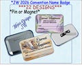 JW 2026 Convention Name Badge: Pin or Magnet, 22 Designs