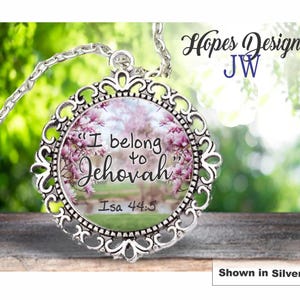 JW gifts pendant necklace/&#39;I Belong to Jehovah&#39; Isaish 44:5/jw convention gift/jw.org/jw baptism gift/jw pioneer gift/best life ever