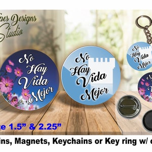 JW Ministry Spanish Gifts/No Hay Vida Mejor/floral and Watchtower designs/1.5&quot; & 2.25&quot; pin,magnet,keychain/jw.org/pioneer/convention/baptism