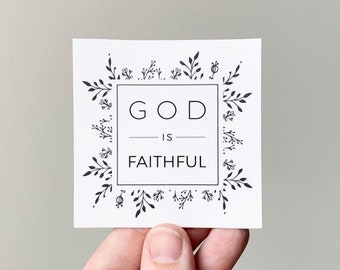 God is Faithful - God is Faithful Vinyl Sticker - Vinyl Sticker - Catholic Sticker - Inspirational Sticker - Jesus Sticker