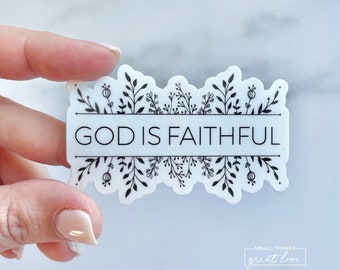 God is Faithful - God is Faithful Vinyl Sticker - Vinyl Sticker - Catholic Sticker - Inspirational Sticker - Jesus Sticker