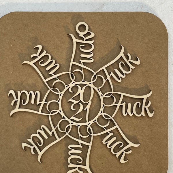 Fuckflake SVG, F*ck 2021, fuck 2021, Christmas ornament, fuck flake (File only) link for ornament in listing