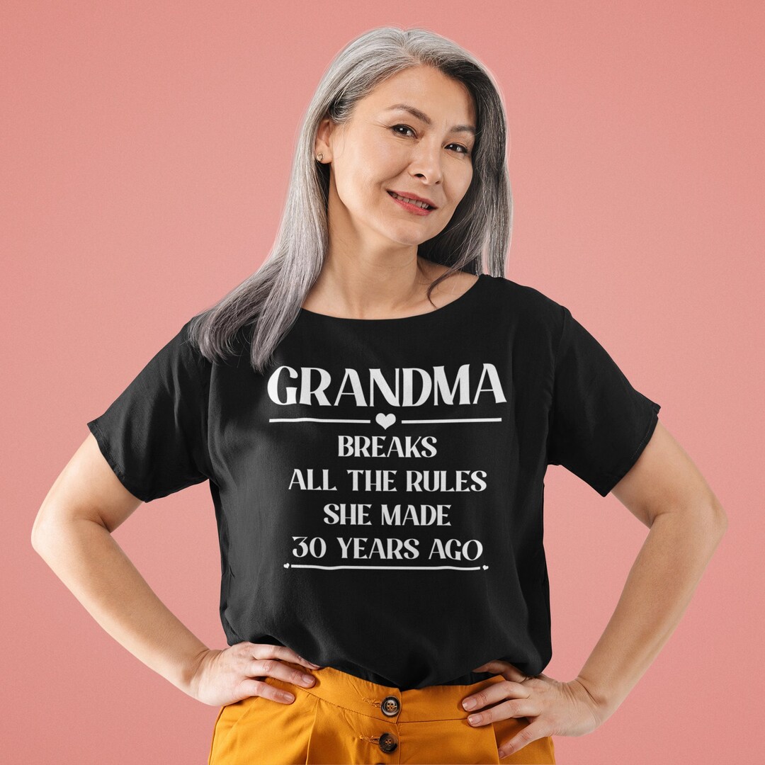 Grandma Breaks the Rules T-shirt Grandma T-shirt - Etsy