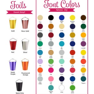 May include: A chart showing different foil colors for popcorn containers, with the text "Foils Ooooh Shiny!" at the top. The foil colors include gold, rose gold, red, silver, violet purple, fluorescent orange, and space grey. Below the foil colors is a chart showing different adhesive vinyl colors for font colors. The vinyl colors include beige, black, brilliant blue, briliant yellow, brown, burgundy, copper metallic, cream, dark blue, dark green, dark grey, dark red, green, grey, ice blue, king blue, lavender, light blue, light brown, light grey, light red, light yellow, lilac, lime tree green, mint, nut brown, orange, pastel orange, pink, purple, red, sand yellow, silver metallic, soft pink, steel blue, traffic blue, turquoise, turquoise blue, white, and yellow green.