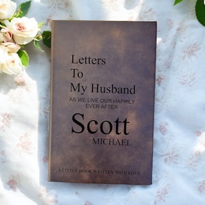 Letters to my Husband on Our Wedding Day, Wedding Day Letters Book, Laser Engraved Keepsake, Love Notes for Husband, Marriage Vows Journal