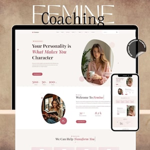 May include: A website design for "Feminine Coaching" displayed on a tablet and smartphone. The website features a light pink and white color scheme with images of women. Text includes "Your Personality is What Makes You Character" and "Welcome To Feminine".