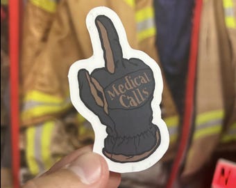 Middle Finger Medical. Calls Sticker- Weather Resistant - UV Laminate- Matte Finish