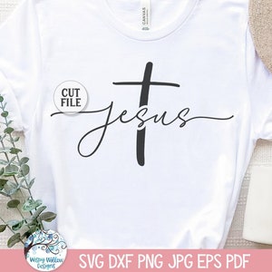 Jesús SVG para Cricut, Diseño de camisa cruzada de Jesús para mujeres PNG, Escritura cursiva de Jesucristo, Religioso, Archivo de corte de calcomanía de vinilo de la iglesia cristiana