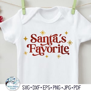 Santa&#39;s Favorite SVG, Kid&#39;s Christmas Svg, Baby Christmas Svg, Retro Modern Vintage Christmas Svg Design, Png, Vinyl Decal File for Cricut