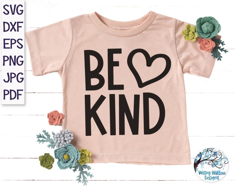 Download Be Kind SVG Kindness SVG Kind Svg Be Kind Shirt Design | Etsy