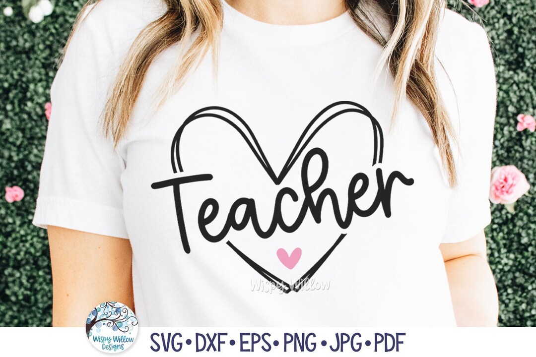 Teacher Heart SVG for Cricut, Teacher Appreciation Week Shirt Design