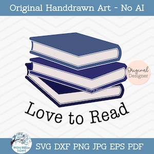 May include: A digital illustration of a stack of three dark blue books with light-colored pages. Below the books, the text reads Love to Read in a black serif font. A small circular badge on the right side contains the text Original Designer.