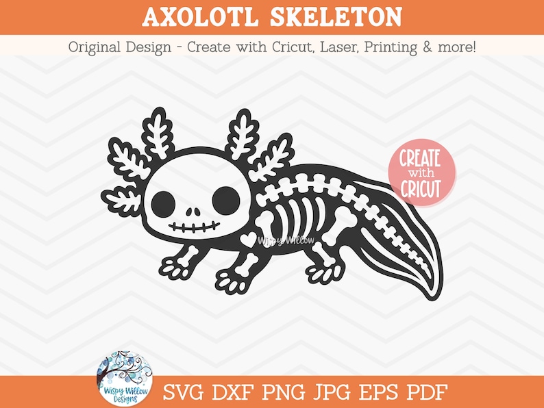 May include: A black and white digital graphic of an axolotl skeleton with large eyes and feathery gills. The image includes the text AXOLOTL SKELETON, Original Design - Create with Cricut, Laser, Printing & more!, CREATE with CRICUT, and SVG DXF PNG JPG EPS PDF.