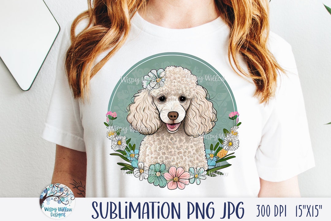 Poodle Dog Sublimation Png With Flowers, White Floral Dog JPG, Pretty ...