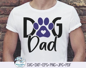 Dog Dad SVG for Cricut, Pet Owner Shirt Png, New Dog Owner Gift, Dog Dad Decal, Animal SVG for Men, Vinyl Decal File Download