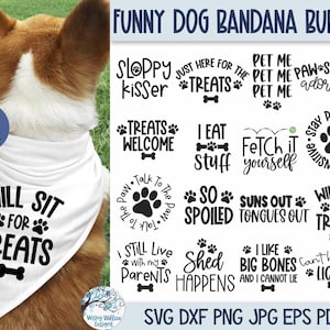 Funny Dog Bandana SVG Bundle, Pet Shirt Svg, Cute Dog Phrases, Will Sit for Treats, Sloppy Kisser, Pet Me Png, Vinyl Decal File for Cricut