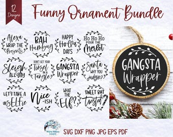 Pacchetto SVG di divertenti ornamenti natalizi, SVG natalizi divertenti, Gangsta Wrapper, Alexa incarta i regali, Slitta tutto il giorno, Babbo Natale perché mi giudichi PNG