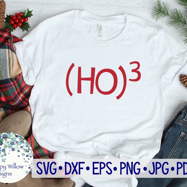Ho Ho Ho SVG, (Ho)3, Christmas, DXF, png, eps, jpg, Christmas Shirt, Math, Algebra, Teacher, Geek, Nerd, Nerdy, Santa Claus, Ho Ho Ho Shirt
