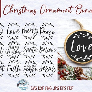 Christmas Ornament SVG Bundle, Farmhouse Christmas Ornament, Merry Christmas, Joy, Love, Merry and Bright, Round Ornament SVG Files, Vinyl