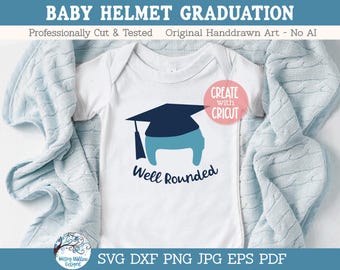 Well Rounded Cranial Helmet Graduation SVG, DXF, png, Helmet Graduation Shirt Design, Sign Design, SVG Digital Download, Well Rounded Shirt
