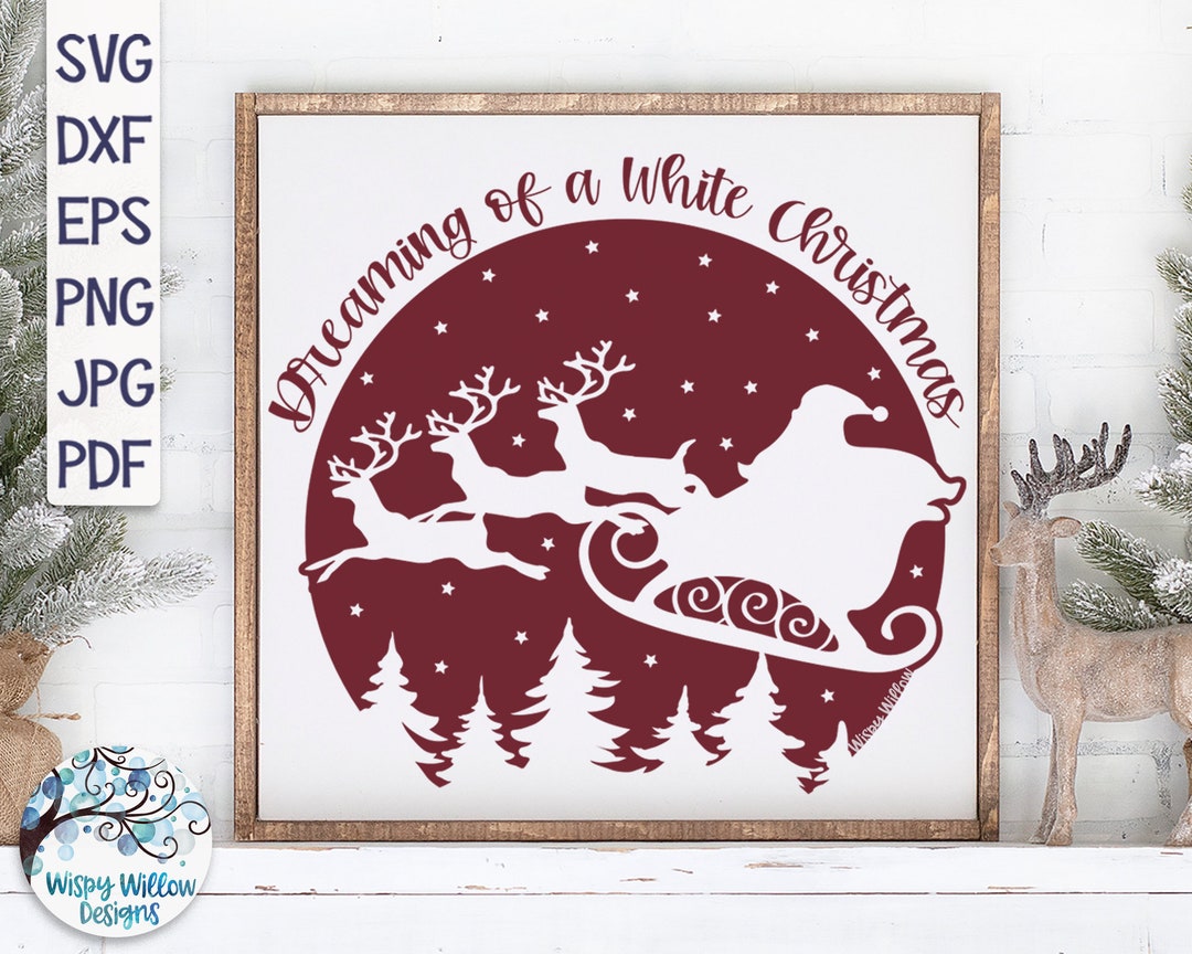 Dreaming of A White Christmas SVG, Santa Claus Night Sky SVG, Christmas ...