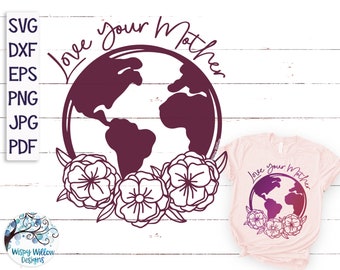 Love Your Mother Floral Earth SVG, Earth Day Svg, Earth with Flowers Svg, Hippie SVG, Mother Earth Svg, Planet, Floral, Flowers Svg, Png