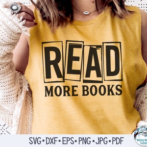 Leer más libros SVG, Leer más libros Diseño de camiseta SVG, Tipografía de imprenta vintage en bloque, Lectura, Leer más libros Sublimación, Libros JPG Png