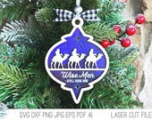 Wise Men Still Seek Him Christmas Ornament SVG File for Glowforge or Laser Cutter, Religious Christian Nativity Ornament, Xtool Laser File