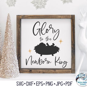 Ehre dem neugeborenen König, religiöse Weihnachten SVG für Cricut, Baby Jesus Krippe Songtext PNG, Vinyl Aufkleber Schnittdatei für Silhouette