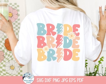 Retro Bride SVG  for Cricut, Groovy Bridal Party Shirt PNG with Daisies, Floral Hippie Bride, Disco Bride, 70s Wedding, Printable JPG