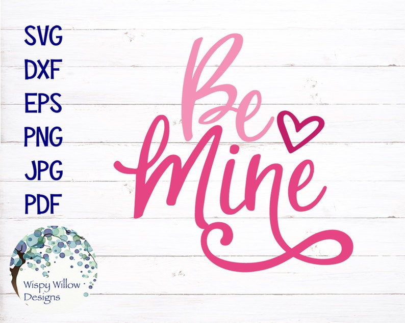 Download Be Mine SVG Valentine's Day DXF png eps jpg Girl | Etsy