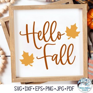 Hello Fall SVG, Hello Fall Sign with Leaves Svg, Fall Svg, Fall Sign, Fall Leaves Svg, Hello Fall Shirt, Png, Vinyl Decal File for Cricut