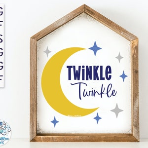 Twinkle Twinkle SVG, Moon SVG, Moon Sign SVG, Nursery Sign Svg, Twinkle Twinkle Stars and Moon, Moon Printable, Baby Room Printable Pdf Png